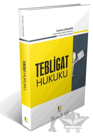 Tebligat Hukuku – İbrahim Çatalkaya – Adalet Yayınevi kitap kapağı