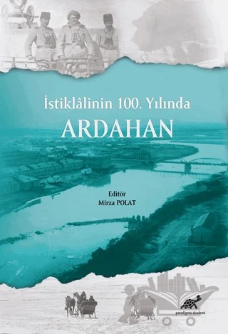 İstiklalinin 100. Yılında Ardahan – Mirza Polat – Paradigma Akademi Yayınları kitap kapağı