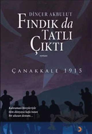 Fındık da Tatlı Çıktı – Dinçer Akbulut – Cinius Yayınları kitap kapağı