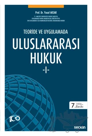 Teoride ve Uygulamada - Uluslararası Hukuk 1 – Yusuf Aksar – Seçkin Yayıncılık kitap kapağı