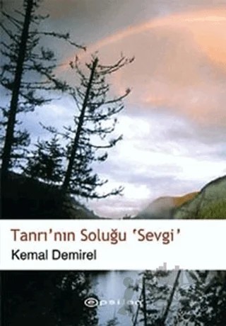 Tanrı’nın Soluğu Sevgi – Kemal Demirel – Epsilon Yayınevi kitap kapağı