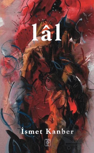 Lal – İsmet Kanber – Sis Yayıncılık kitap kapağı