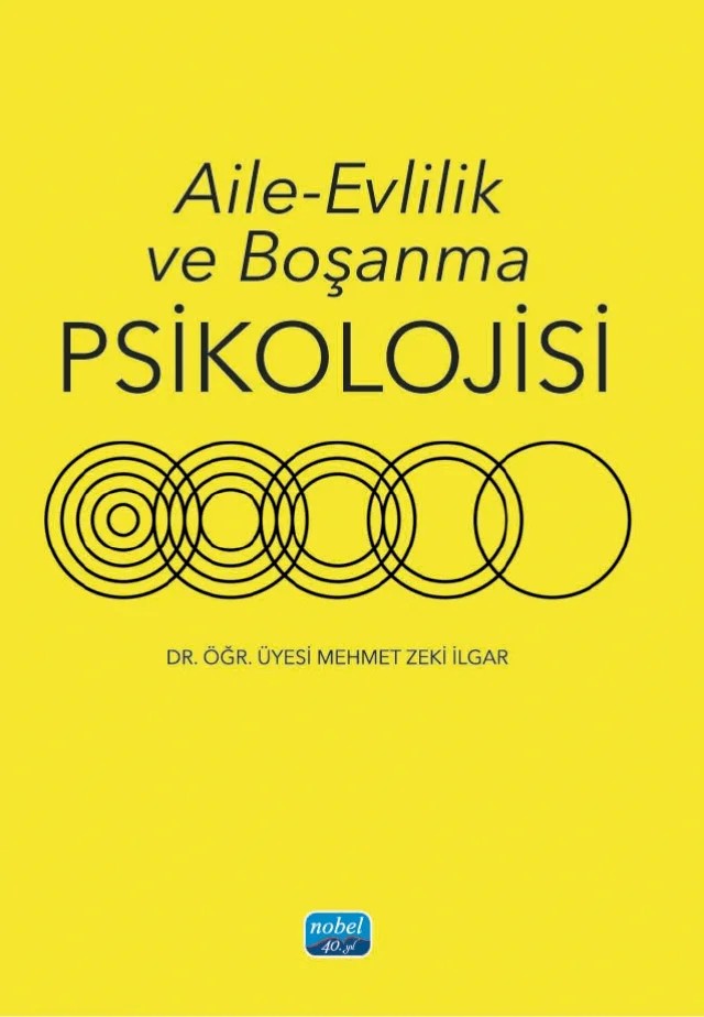 Aile - Evlilik ve Boşanma Psikolojisi – Mehmet Zeki İlgar – Nobel Akademik Yayıncılık kitap kapağı