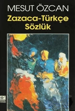 Zazaca-Türkçe Sözlük – Mesut Özcan – Kaynak Yayınları kitap kapağı