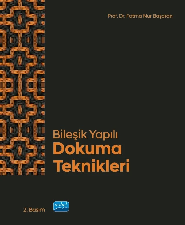 Bileşik Yapılı Dokuma Teknikleri – Fatma Nur Başaran – Nobel Akademik Yayıncılık kitap kapağı