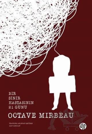 Bir Sinir Hastasının 21 Günü – Octave Mirbeau – Üç Nokta Yayınları kitap kapağı