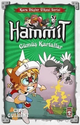 Hammit Gümüş Kartallar - Kara Düşler Ülkesi Serisi – Cem Gülbent – Timaş Çocuk kitap kapağı