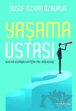 Yaşama Ustası – Yusuf Özkan Özburun – Yediveren Yayınları kitap kapağı