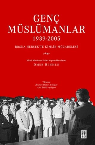Genç Müslümanlar (1939-2005) – Kolektif – Ketebe Yayınları kitap kapağı