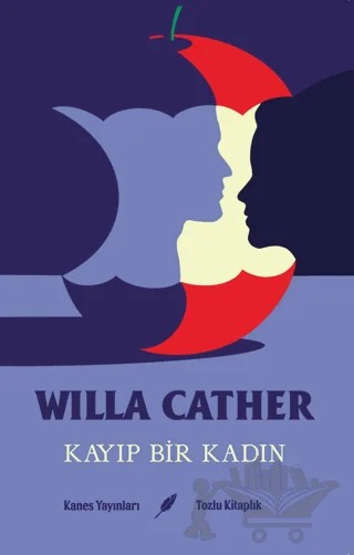 Kayıp Bir Kadın – Willa Cather – Kanes Yayınları kitap kapağı