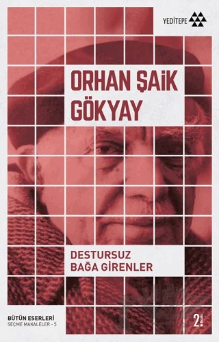 Destursuz Bağa Girenler – Orhan Şaik Gökyay – Yeditepe Yayınevi kitap kapağı