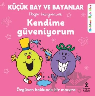 Küçük Bay ve Bayanlar Rehber Öyküler - Kendime Güveniyorum – Roger Hargreaves – Doğan Çocuk kitap kapağı