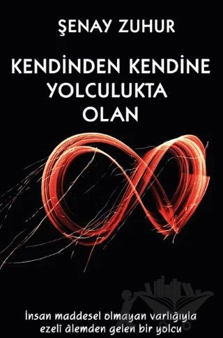 Kendinden Kendine Yolculukta Olan – Şenay ZUHUR – Platanus Publishing kitap kapağı