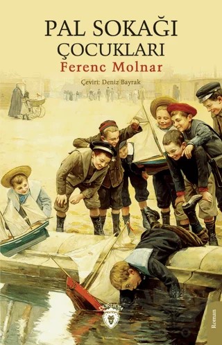 Pal Sokağı Çocukları – Ferenc Molnar – Dorlion Yayınları kitap kapağı