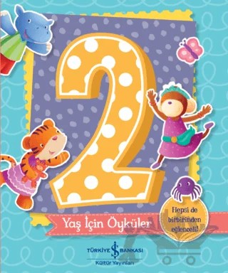 2 Yaş İçin Öyküler – Melanie Joyce – İş Bankası Kültür Yayınları kitap kapağı