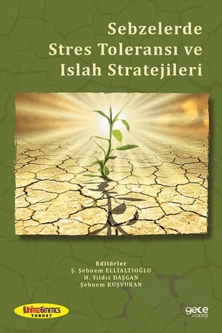 Sebzelerde Stres Toleransı ve Islah Stratejileri – Ş. Şebnem Ellialtıoğlu, H. Yıldız Daşgan, Şebnem Kuşvuran – Gece Kitaplığı kitap kapağı