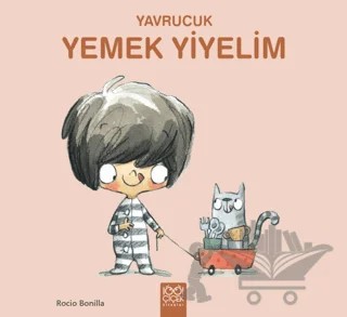 Yavrucuk - Yemek Yiyelim – Rocio Bonilla – 1001 Çiçek Kitaplar kitap kapağı