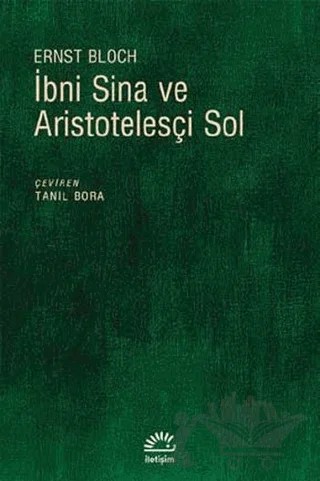 İbni Sina ve Aristotelesçi Sol – Ernst Bloch – İletişim Yayınevi kitap kapağı