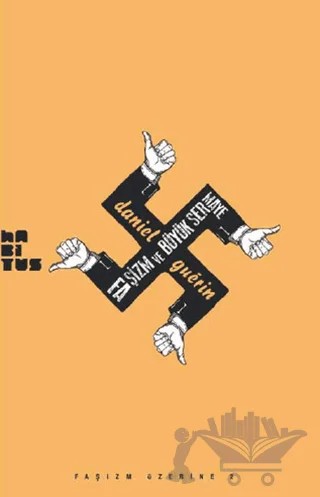 Faşizm ve Büyük Sermaye – Daniel Guerin – Habitus Kitap kitap kapağı