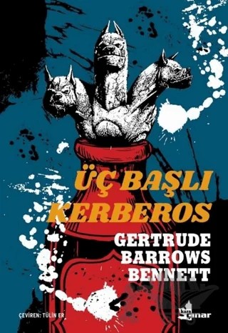 Üç Başlı Kerberos – Gertrude Barrows Bennett – Çınar Yayınları kitap kapağı