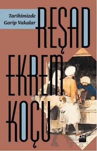 Tarihimizde Garip Vakalar – Reşad Ekrem Koçu – Doğan Kitap kitap kapağı