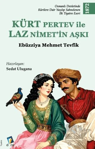 Kürt Pertev ile Laz Nimet'in Aşkı – Ebüzziya Mehmet Tevfik – Dara Yayınları kitap kapağı
