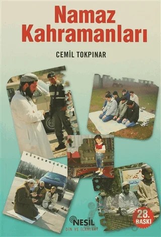 Namaz Kahramanları – Cemil Tokpınar – Nesil Yayınları kitap kapağı