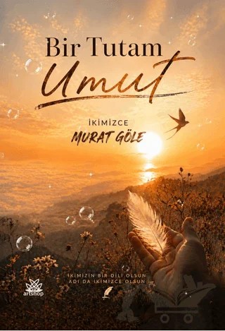 Bir Tutam Umut – Murat Göle – Artshop Yayıncılık kitap kapağı