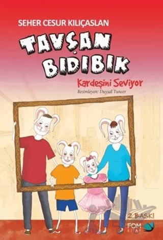 Tavşan Bıdıbık Kardeşini Seviyor – Seher Cesur Kılıçaslan – FOM Kitap kitap kapağı