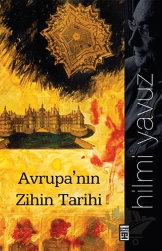 Avrupa’nın Zihin Tarihi – Hilmi Yavuz – Timaş Yayınları kitap kapağı