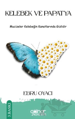 Kelebek ve Papatya – Ebru Oyacı – Gülnar Yayınları kitap kapağı