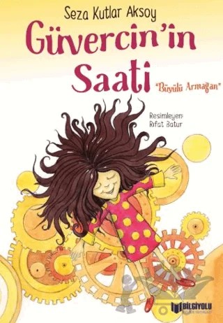 Güvercin'in Saati – Seza Kutlar Aksoy – Bilgiyolu Kültür Yayınları kitap kapağı