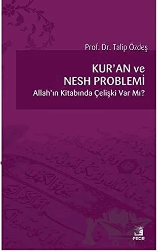 Kur’an ve Nesh Problemi – Talip Özdeş – Fecr Yayınları kitap kapağı