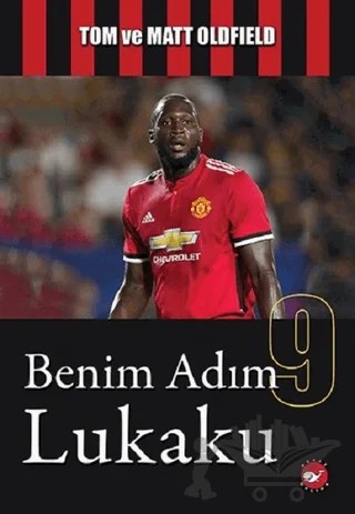 Benim Adım Lukaku – Matt Oldfield, Tom Oldfield – Beyaz Balina Yayınları kitap kapağı