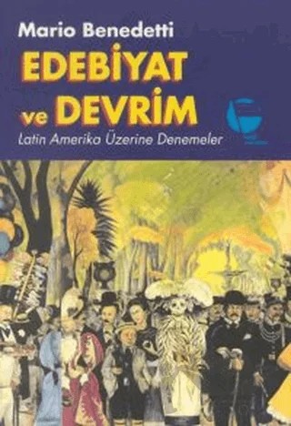 Edebiyat ve Devrim Latin Amerika Üzerine Denemeler – Mario Benedetti – Belge Yayınları kitap kapağı