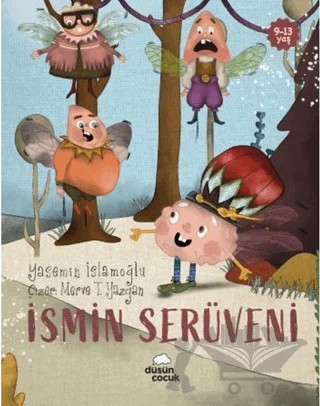 İsmin Serüveni – Yasemin İslamoğlu – Düşün Çocuk kitap kapağı