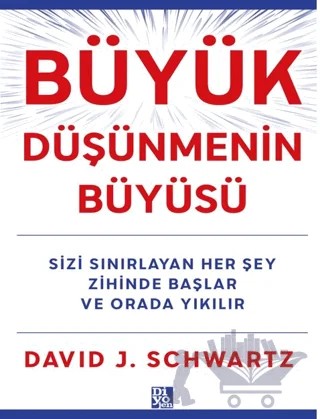 Büyük Düşünmenin Büyüsü – David J. Schwartz – Diyojen Yayıncılık kitap kapağı