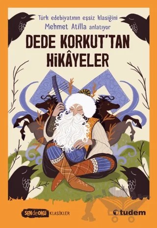 Dede Korkut’tan Hikâyeler – Mehmet Atilla – Tudem Yayınları kitap kapağı