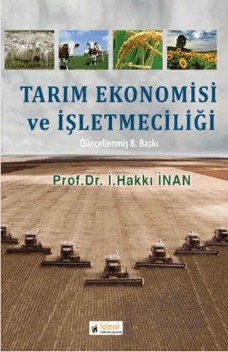 Tarım Ekonomisi ve İşletmeciliği – İ. Hakkı İnan – İdeal Kültür Yayıncılık kitap kapağı