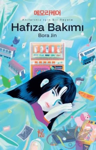 Hafıza Bakımı – Bora Jin – Yuzu kitap kapağı