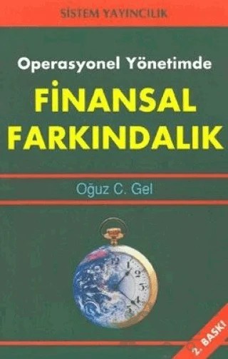 Operasyonel Yönetimde Finansal Farkındalık – Oğuz C. Gel – Sistem Yayıncılık kitap kapağı