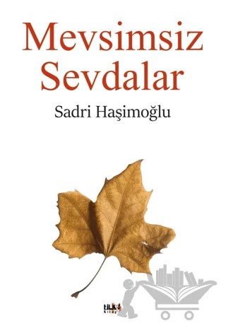 Mevsimsiz Sevdalar – Sadri Haşimoğlu – Tilki Kitap kitap kapağı