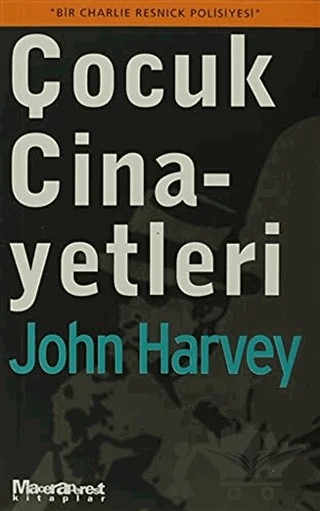 Çocuk Cinayetleri – John Harvey – Oğlak Yayıncılık kitap kapağı