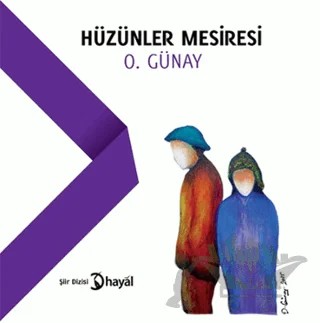 Hüzünler Mesiresi – O. Günay – Hayal Yayınları kitap kapağı