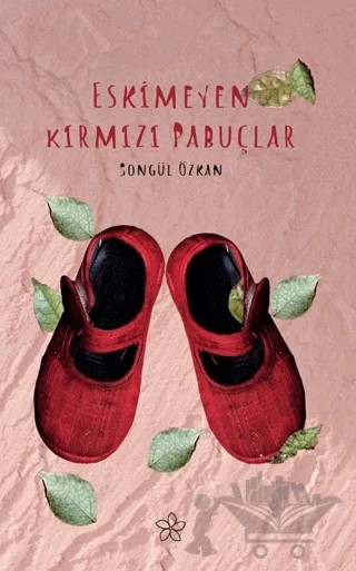 Eskimeyen Kırmızı Pabuçlar – Songül Özkan – Yasemin Yayınları kitap kapağı