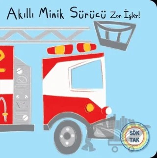 Akıllı Minik Sürücü Zor İşler! Sök Tak – Kolektif – Net Çocuk Yayınları kitap kapağı