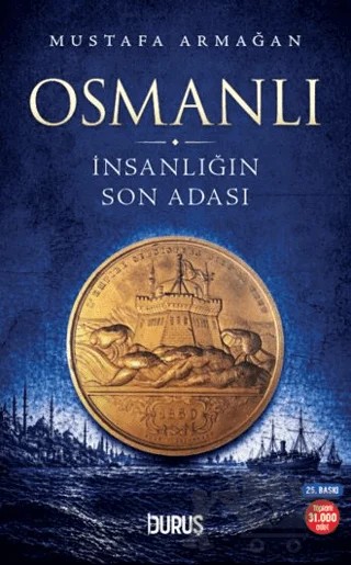 Osmanlı: İnsanlığın Son Adası – Mustafa Armağan – Duruş Yayınları kitap kapağı