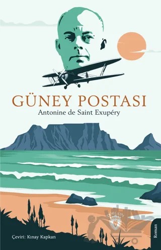 Güney Postası – Antonine de Saint Exupery – Dorlion Yayınları kitap kapağı