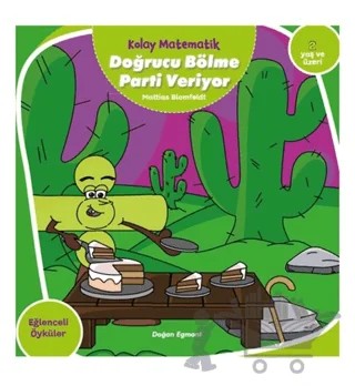 Doğrucu Bölme Parti Veriyor - Kolay Matematik – Mattias Blomfeldt – Doğan Egmont Yayıncılık kitap kapağı