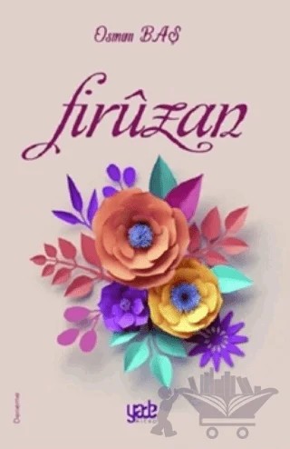 Firuzan – Osman Baş – Yade Kitap kitap kapağı